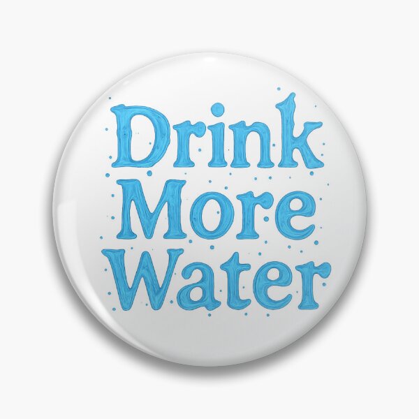 Item preview, Drink More Water designed and sold by Shastaman.