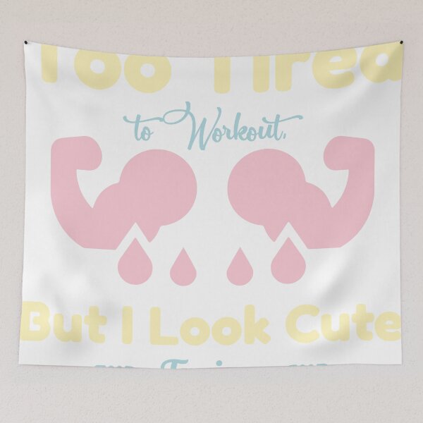 Item preview, Funny Gym Shirt for Girls – Too Tired to Workout But I Look Cute Trying designed and sold by Grxcreation.