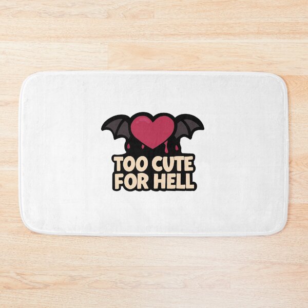 Item preview, Too Cute for Hell designed and sold by DeadCuteDesigns.