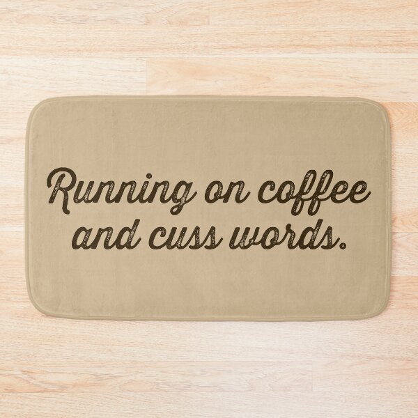 Item preview, Running on Coffee and Cuss Words - Espresso designed and sold by sillyjess.