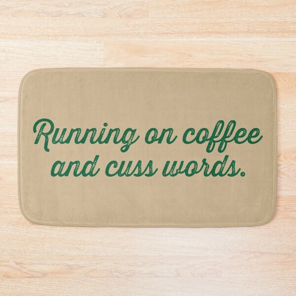 Item preview, Running on Coffee and Cuss Words - Pine designed and sold by sillyjess.