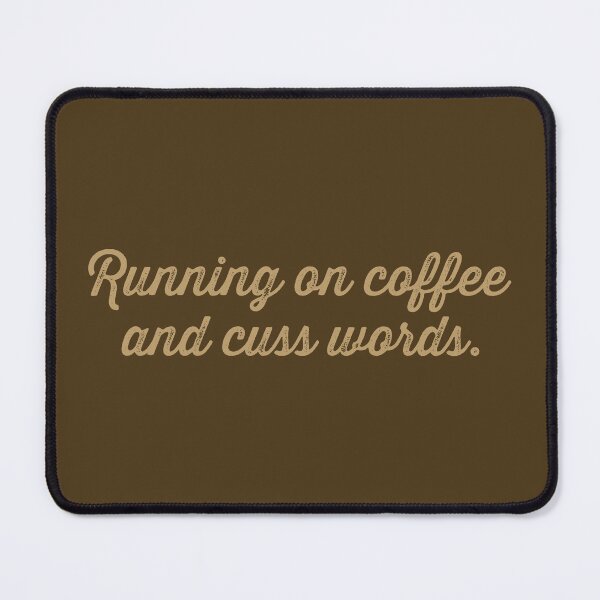 Item preview, Running on Coffee and Cuss Words - Latte designed and sold by sillyjess.