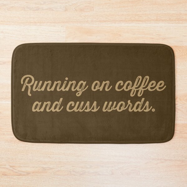 Item preview, Running on Coffee and Cuss Words - Latte designed and sold by sillyjess.