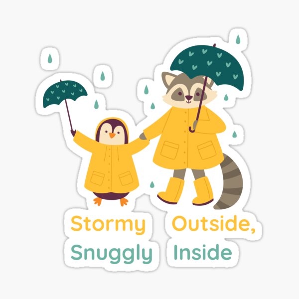 Item preview, "Stormy Outside, Snuggly Inside" Cozy Weather Friends Design designed and sold by TheBeeKindSpace.
