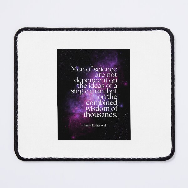 Item preview, Ernest Rutherford quote - men of science, wisdom designed and sold by MrsLanOk.