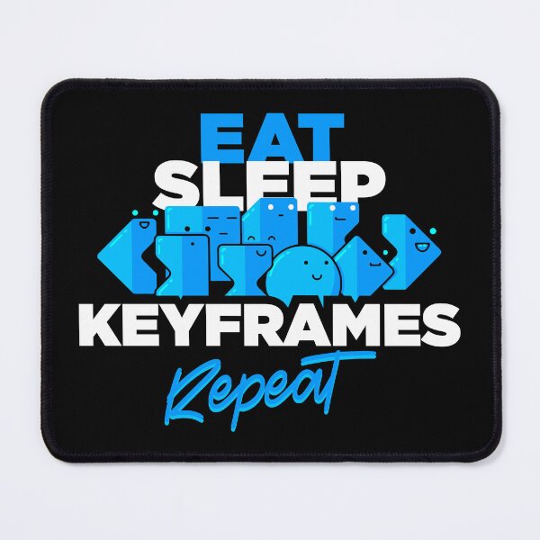 Item preview, Eat Sleep Keyframes Repeat – Animator & Motion Graphics Design designed and sold by mdh629design.