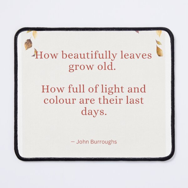 Item preview, John Burroughs quote - autumn fall designed and sold by MrsLanOk.