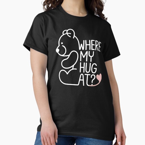 Item preview, Where My Hug At - This gift is perfect for anyone who loves cute things, enjoys hugs, and appreciates a soft, emotional aesthetic. designed and sold by ZyziowskyArt.