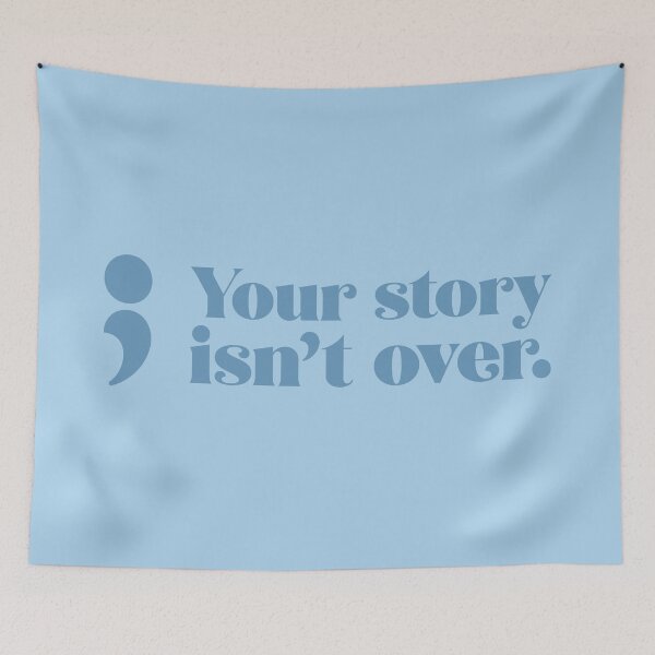Item preview, Your Story Isn't Over - Steel Blue designed and sold by sillyjess.