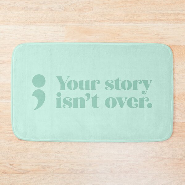 Item preview, Your Story Isn't Over - Sage designed and sold by sillyjess.