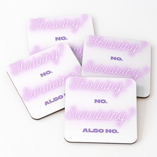 Item preview, Thriving? No. Surviving? Also No. – Funny Relatable Gen Z Breakdown Design designed and sold by ServoStudios.