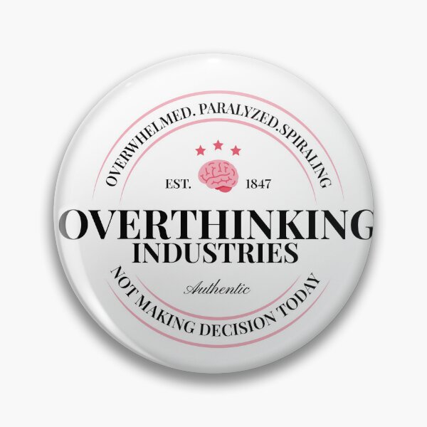 Item preview, Overthinking Industries designed and sold by MoodPending.