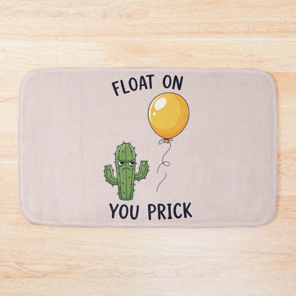 Item preview, Float On, You Prick designed and sold by Amir Faysal.