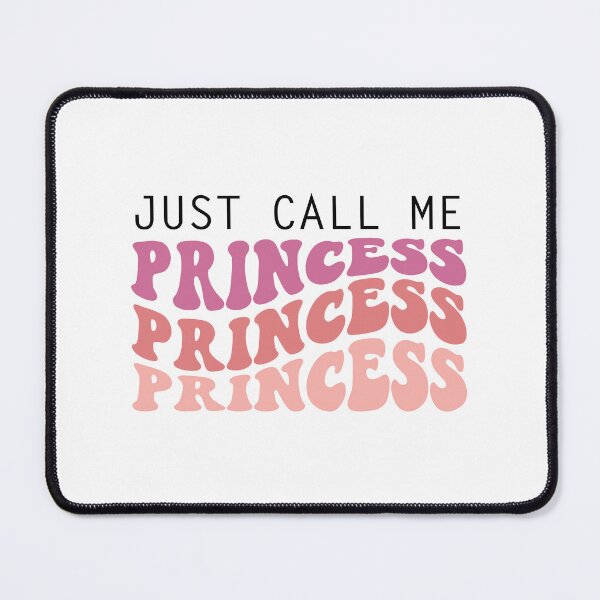Item preview, Just Call Me Princess designed and sold by Art-shia.