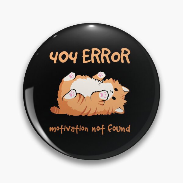 Item preview, ERROR 404 Motivación no encontrada designed and sold by NitsuNitsu.