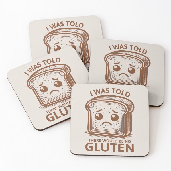 Item preview, I Was Told There Would Be No Gluten Funny Gluten Intolerant Humor designed and sold by KLArtzStore.