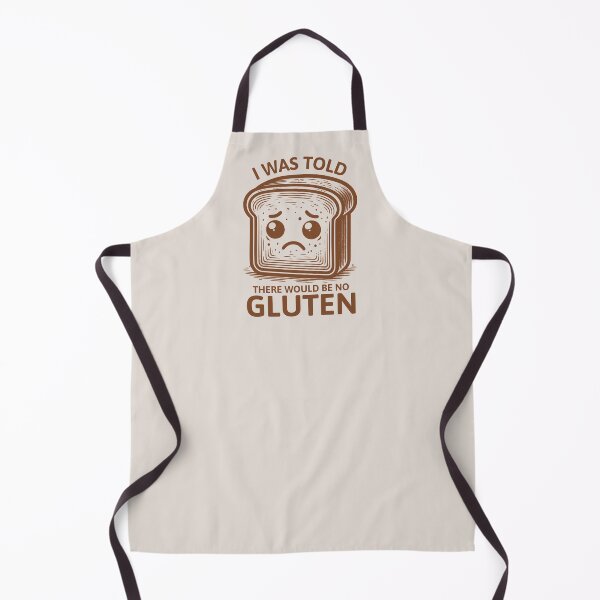 Item preview, I Was Told There Would Be No Gluten Funny Gluten Intolerant Humor designed and sold by KLArtzStore.