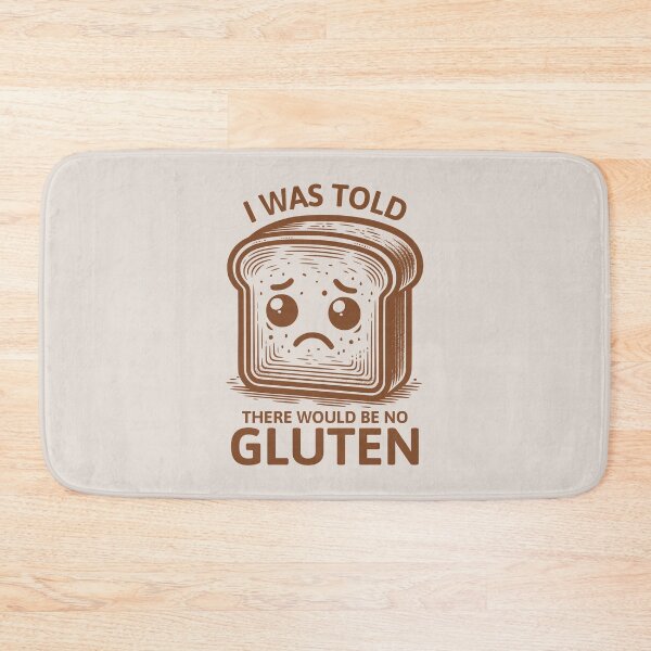 Item preview, I Was Told There Would Be No Gluten Funny Gluten Intolerant Humor designed and sold by KLArtzStore.