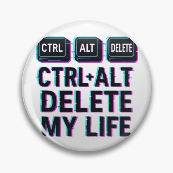 Item preview, Ctrl + Alt + Delete My Life designed and sold by Random 00.