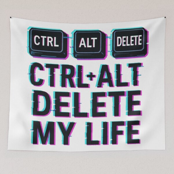 Item preview, Ctrl + Alt + Delete My Life designed and sold by Random 00.