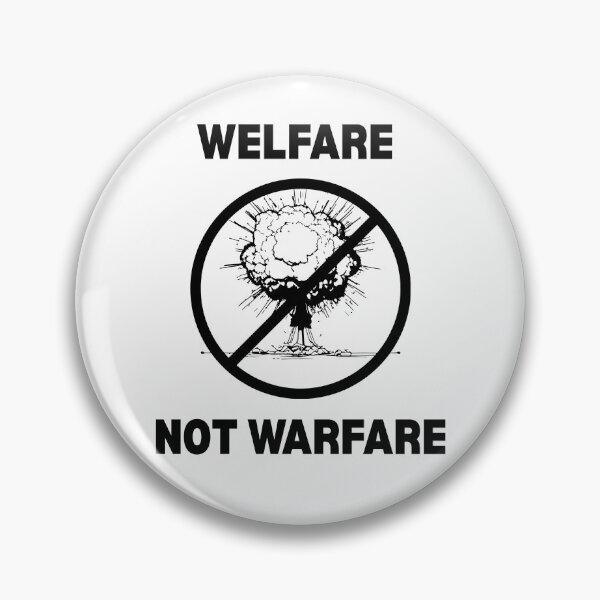 Item preview, Welfare not Warfare designed and sold by Phoebegwood.