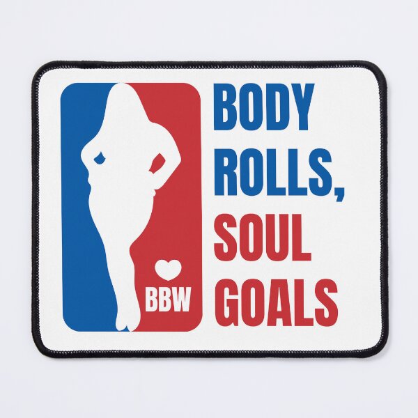 Item preview, Body Rolls, Soul Goals - BBW Quotes designed and sold by Fluffy Fabulous.