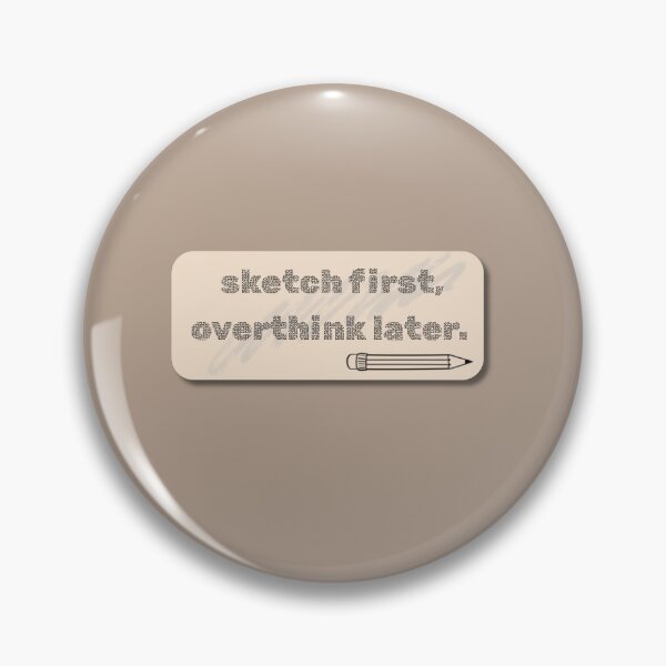 Item preview, Sketch first, overthink later.  designed and sold by SBNdesignco.