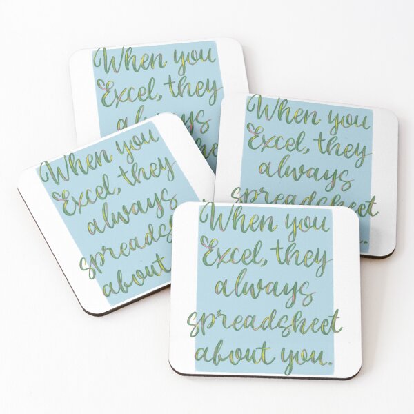 Item preview, They always spreadsheet about you.- Office Humor Word Art designed and sold by OopsieWeArted.
