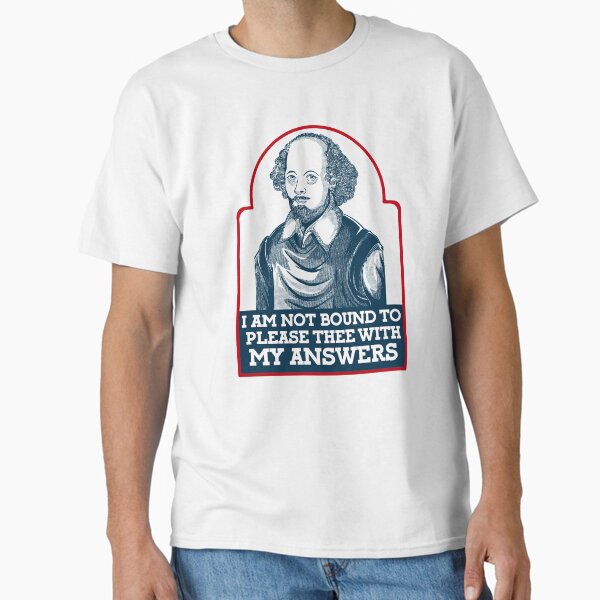 Item preview, I am not bound to please  thee with my answers designed and sold by xfortvnatx.