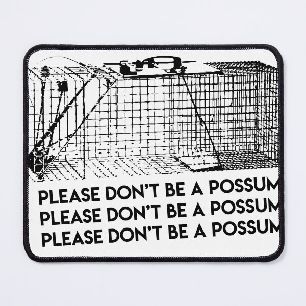 Item preview, Please don't be a possum designed and sold by Closet Full Of Kittens.