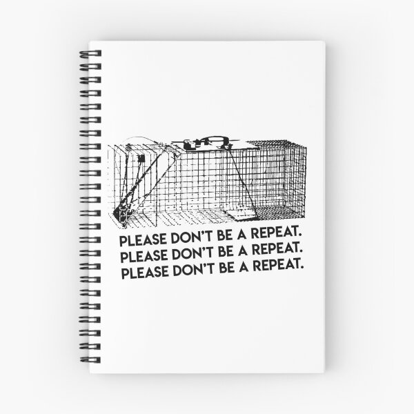 Item preview, Please don't be a repeat designed and sold by Closet Full Of Kittens.