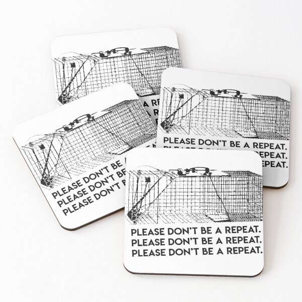 Item preview, Please don't be a repeat designed and sold by Closet Full Of Kittens.