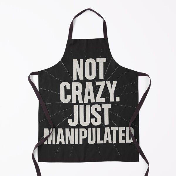 Item preview, Not Crazy Just Manipulated – Gaslighting Awareness Bold Typography Art designed and sold by Quiet Power Co..