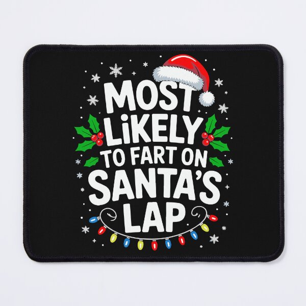 Item preview, Most Likely To Fart On Santa's Lap Family Matching Christmas designed and sold by clothesy7.