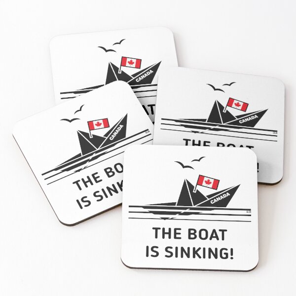 Item preview, The Boat Is Sinking! (Canada / POS) designed and sold by MrFaulbaum.