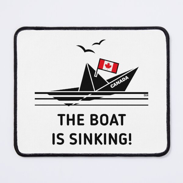 Item preview, The Boat Is Sinking! (Canada / POS) designed and sold by MrFaulbaum.