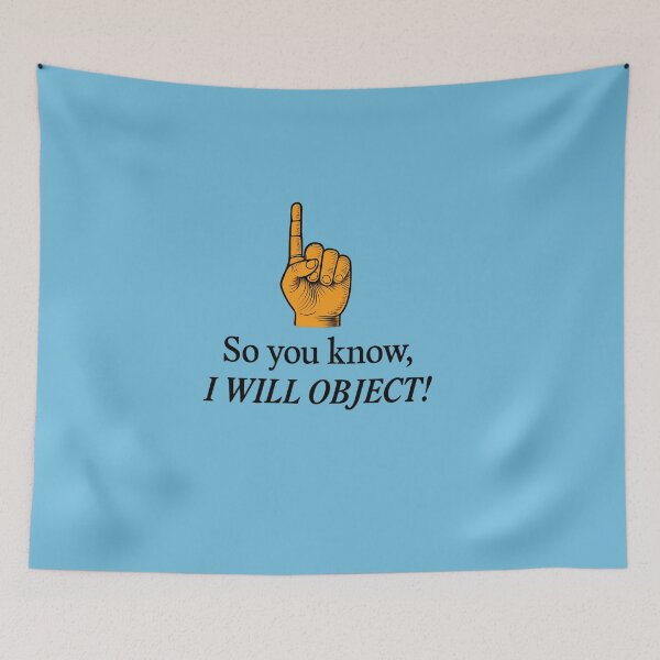Item preview,  I will probably object! designed and sold by LivingLifeMerch.