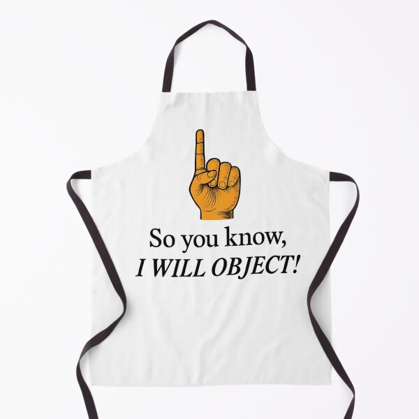 Item preview,  I will probably object! designed and sold by LivingLifeMerch.