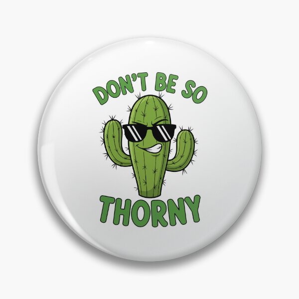 Item preview, Don't be so thorny designed and sold by Amir Faysal.