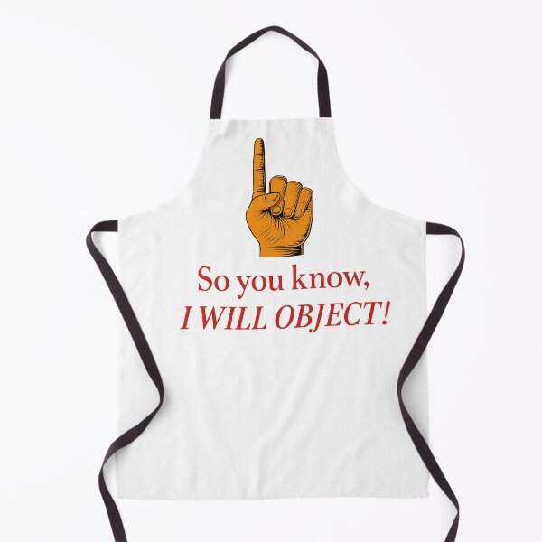 Item preview, So you know, I will Object! designed and sold by LivingLifeMerch.