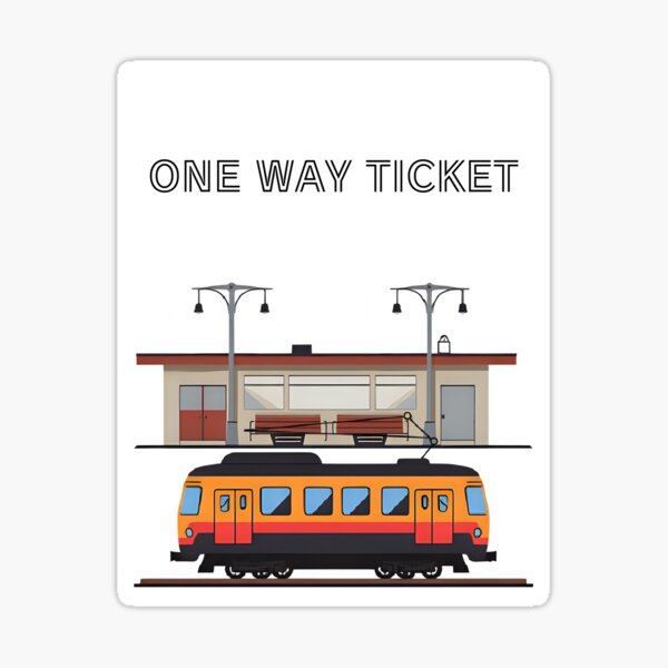 Item preview, One way ticket  designed and sold by NapiBTG.