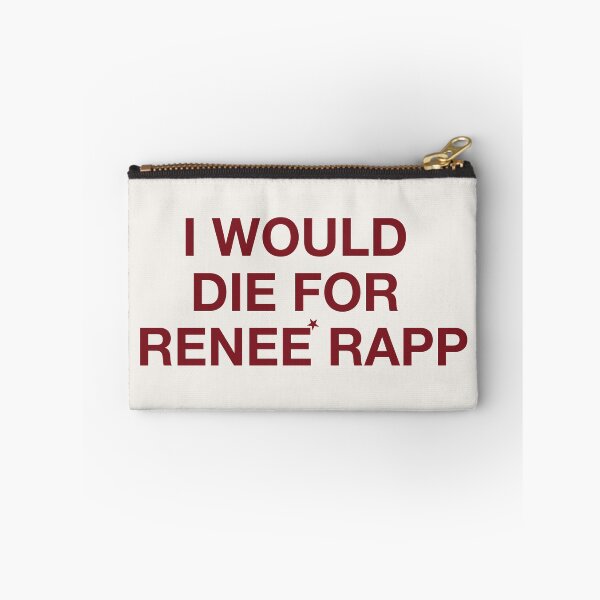 Item preview, I WOULD DIE FOR RENEÉ RAPP designed and sold by moonna designs.