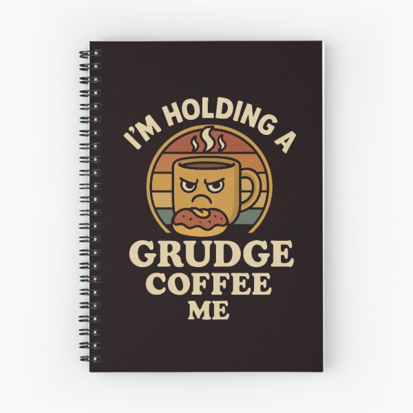 Item preview, I’m Holding a Grudge – Funny Coffee Lover Retro designed and sold by SaajiOfficial.