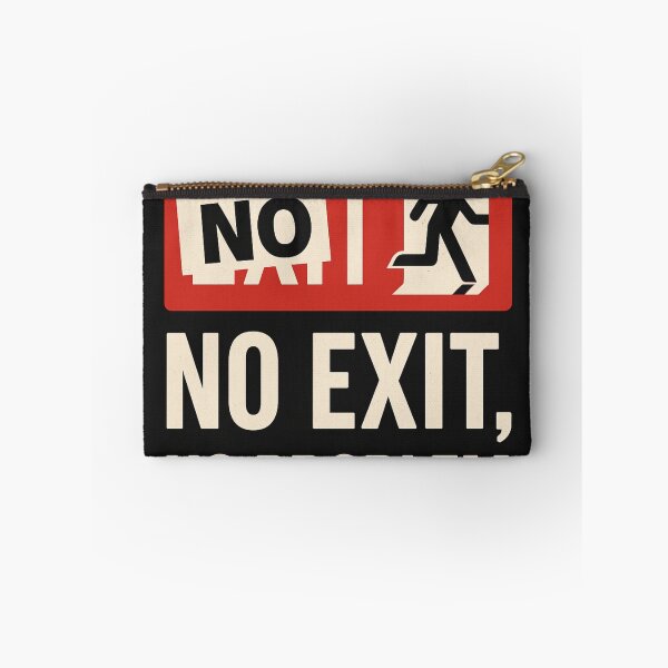 Item preview, No Exit, No Problem – Existential Exit Sign Parody designed and sold by PHILOSOPHY-SWAG.