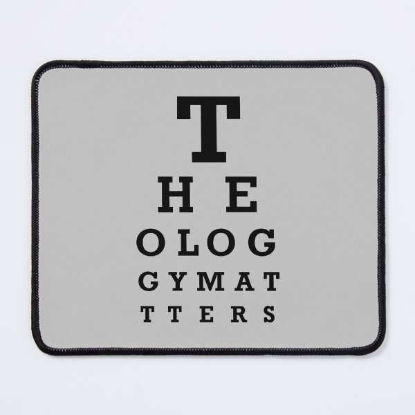 Item preview, THEOLOGY MATTERS - Eye Chart - Christian Bible Study - Black Letters designed and sold by Glory After Tears.