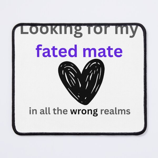 Item preview, Looking For My Fated Mate in All the Wrong Realms - Fantasy Romance designed and sold by LawrenceDesigns.