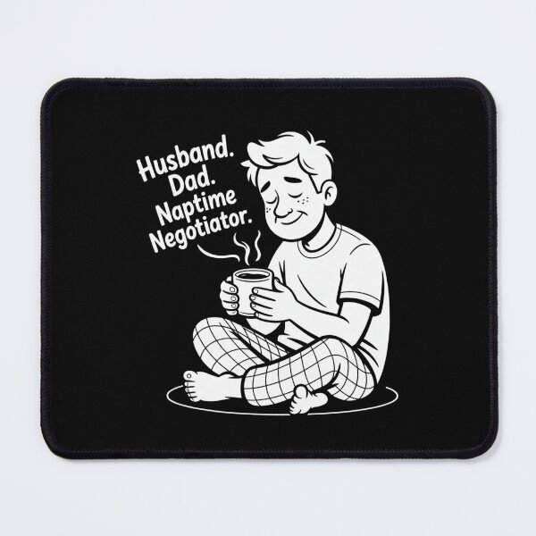 Item preview, Husband. Dad. Naptime Negotiator. designed and sold by theartfulaspie.