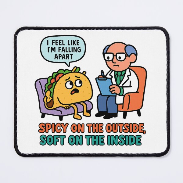 Item preview, Taco Therapy – Spicy Outside, Soft Inside designed and sold by OWEprints.