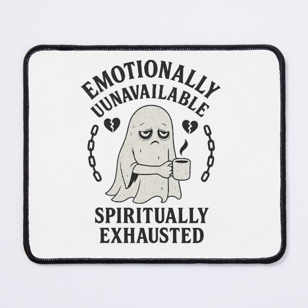Item preview, Emotionally Unavailable Spiritually Exhausted designed and sold by GoodBandMerch.