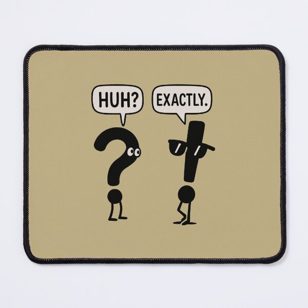 Item preview, HUH? EXACTLY. - Funny Punctuation Cartoon | Sarcastic Humor Wordplay designed and sold by Cree8if.